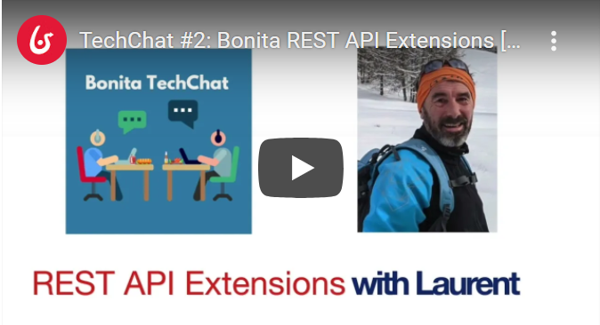 Bonitasoft Techchat on REST APIs